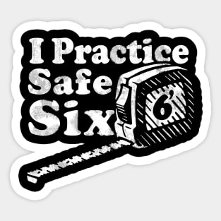 I Practice Safe Six Social Distancing Funny Introvert Sticker